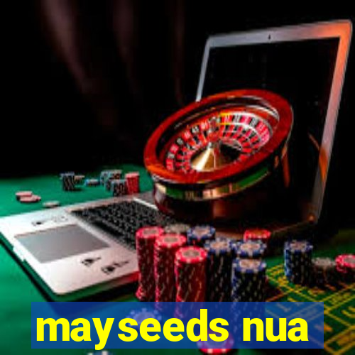 mayseeds nua